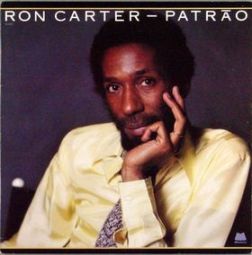 Ron Carter, Patrao